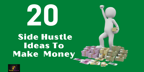 Side hustles to make money